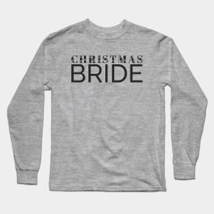 Simple Elegant Christmas Bride Wedding Typography Long Sleeve T-Shirt